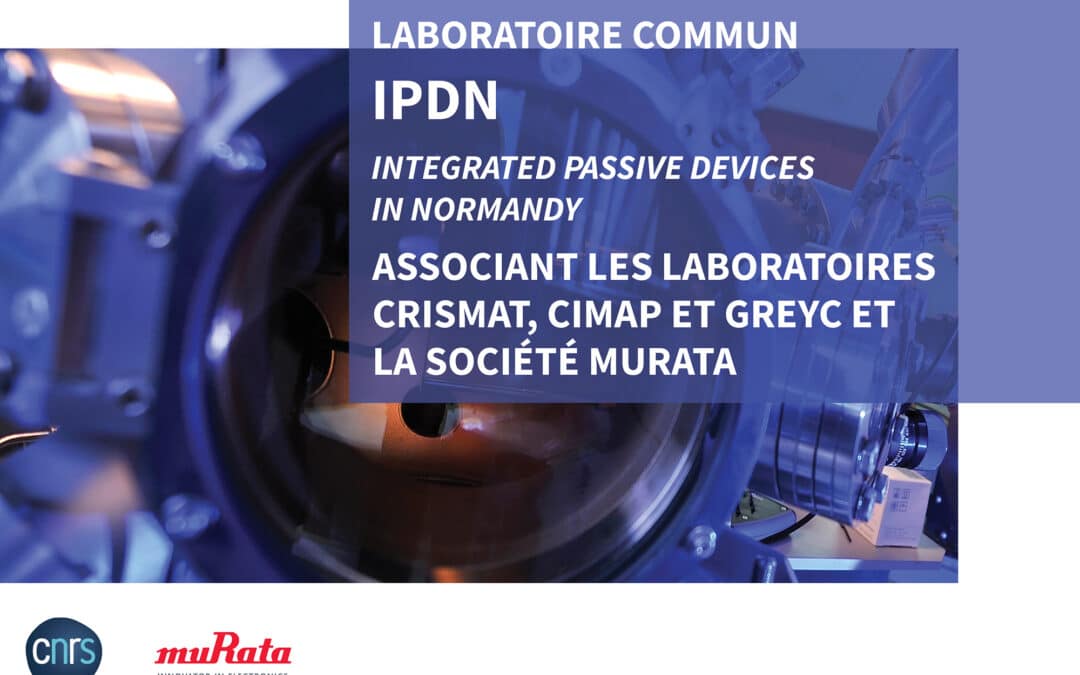 IPDN, un nouveau laboratoire commun pour développer de nouvelles générations de composants électroniques passifs
