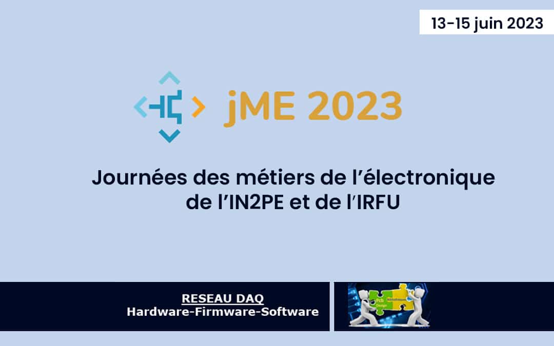 JME2023 | Journées des métiers de l’électronique IN2P3 / IRFU